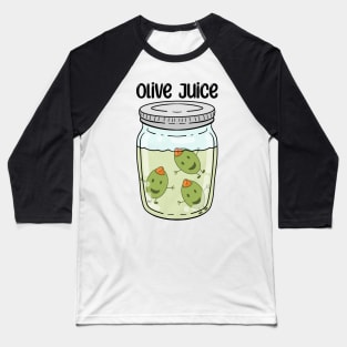 Olive Juice Baseball T-Shirt